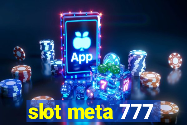 slot meta 777