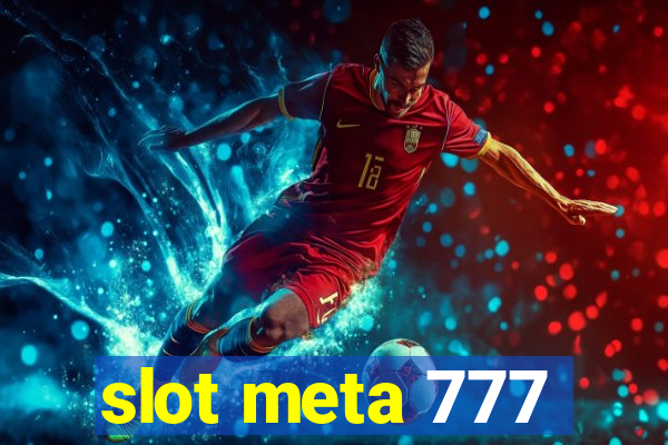 slot meta 777