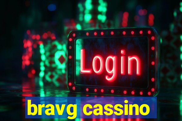 bravg cassino