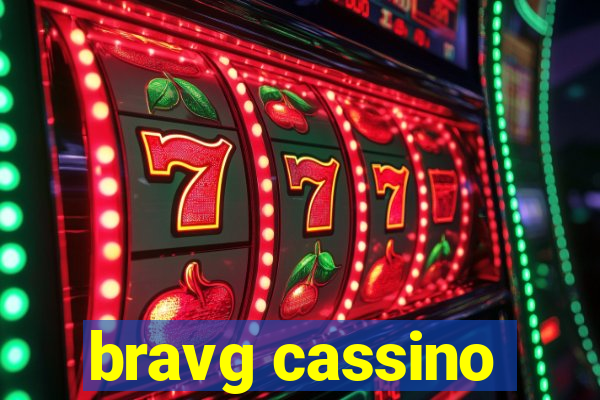 bravg cassino