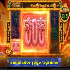 simulador jogo tigrinho