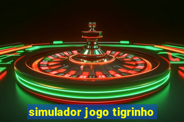 simulador jogo tigrinho