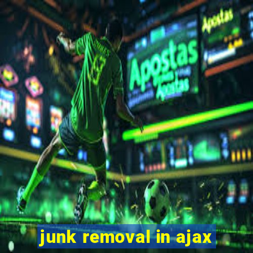 junk removal in ajax