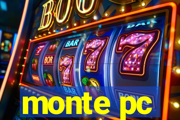 monte pc