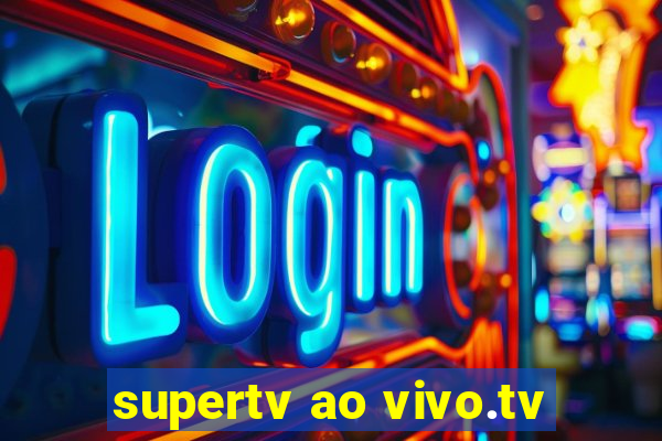 supertv ao vivo.tv