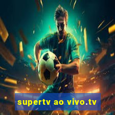 supertv ao vivo.tv