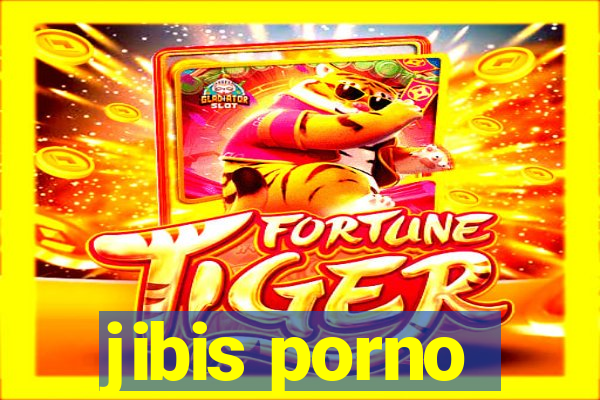 jibis porno