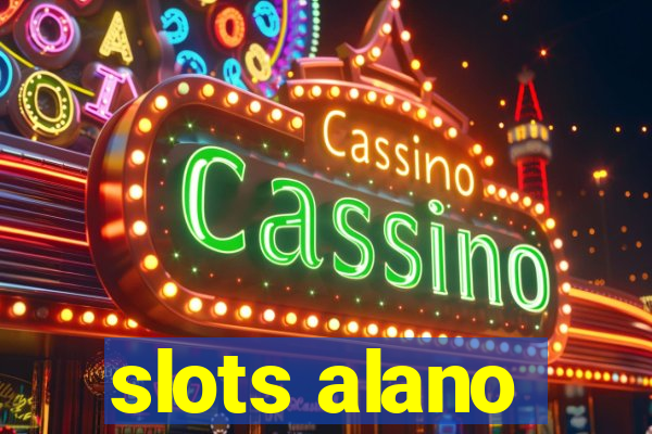 slots alano