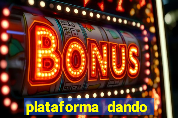 plataforma dando bonus de cadastro