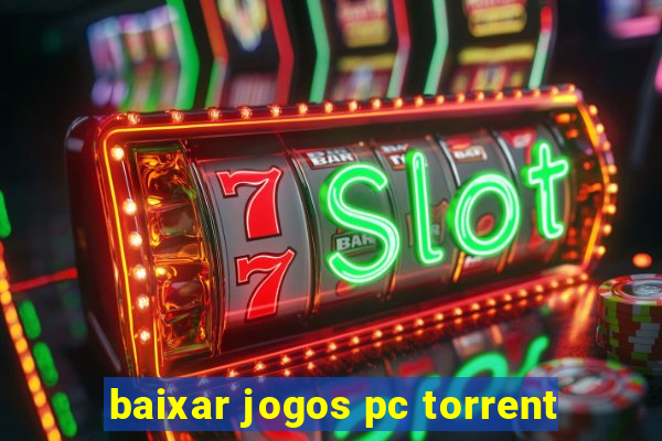 baixar jogos pc torrent