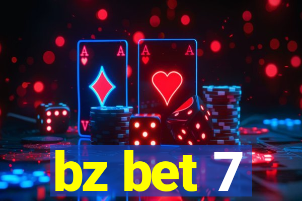 bz bet 7