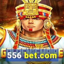 556 bet.com