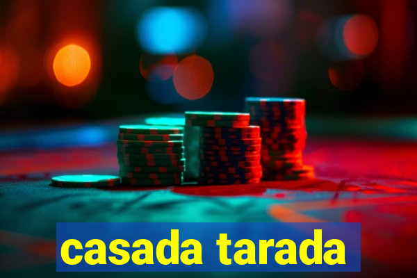 casada tarada