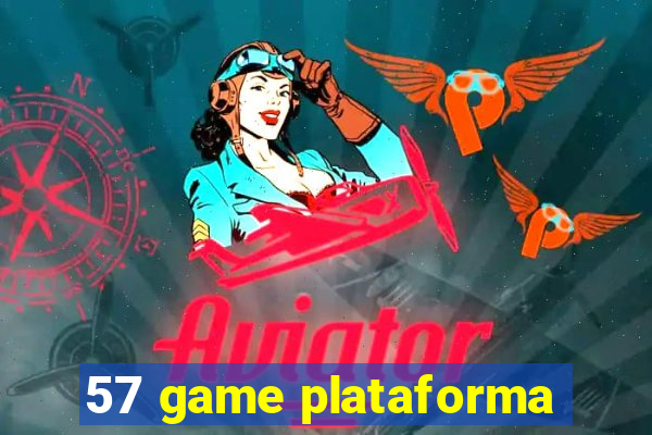 57 game plataforma