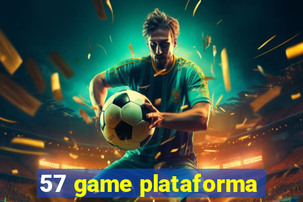 57 game plataforma