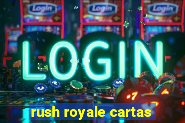 rush royale cartas