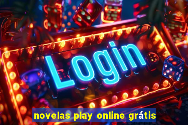 novelas play online grátis