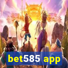 bet585 app