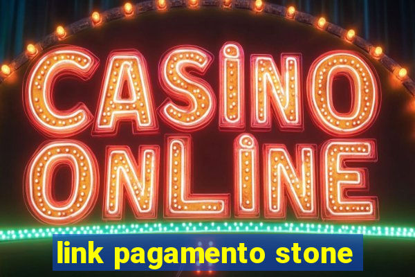 link pagamento stone