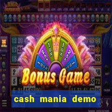 cash mania demo live bet