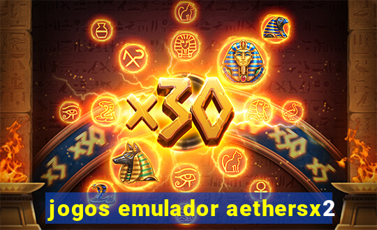 jogos emulador aethersx2