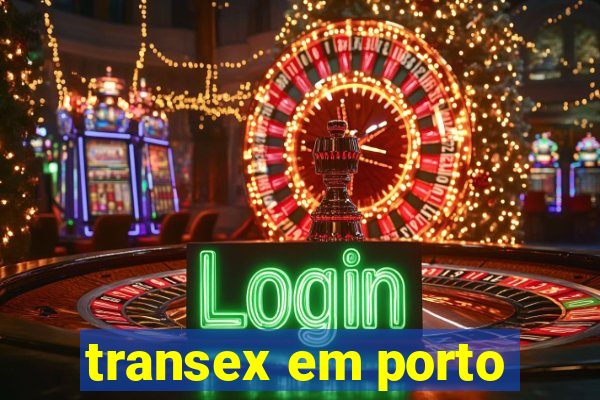 transex em porto