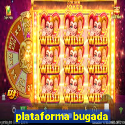 plataforma bugada