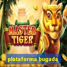 plataforma bugada