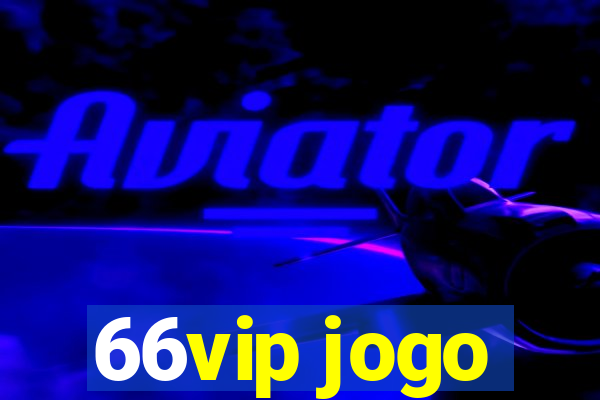 66vip jogo