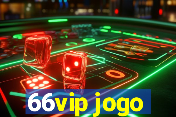 66vip jogo