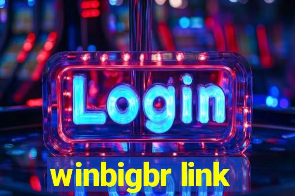 winbigbr link