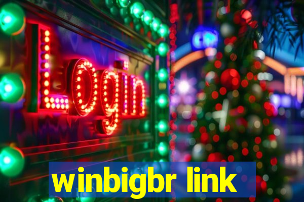 winbigbr link