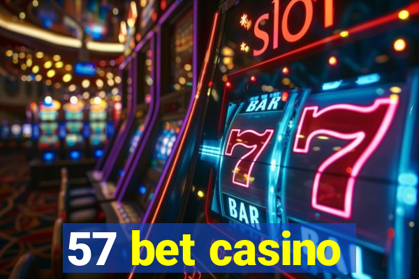 57 bet casino