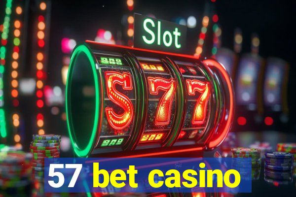 57 bet casino