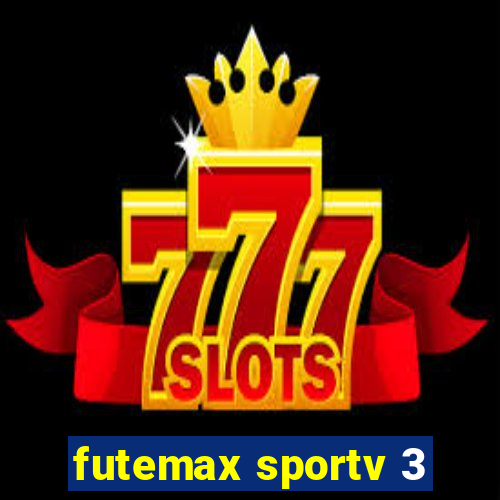 futemax sportv 3