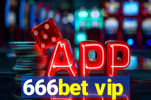 666bet vip