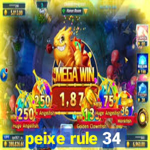 peixe rule 34