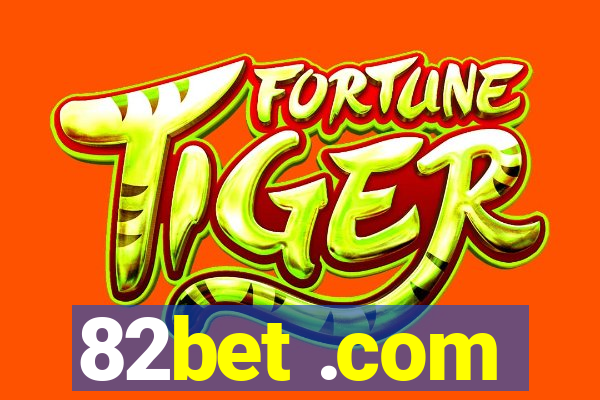 82bet .com