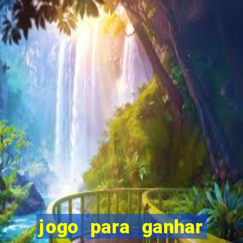 jogo para ganhar dinheiro de verdade no pix na hora