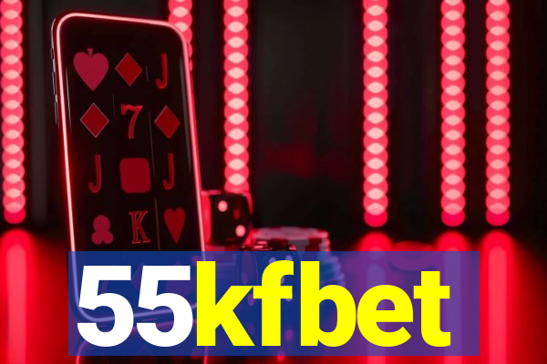 55kfbet