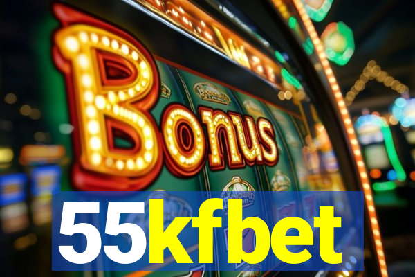 55kfbet