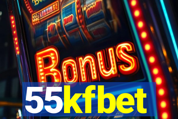 55kfbet