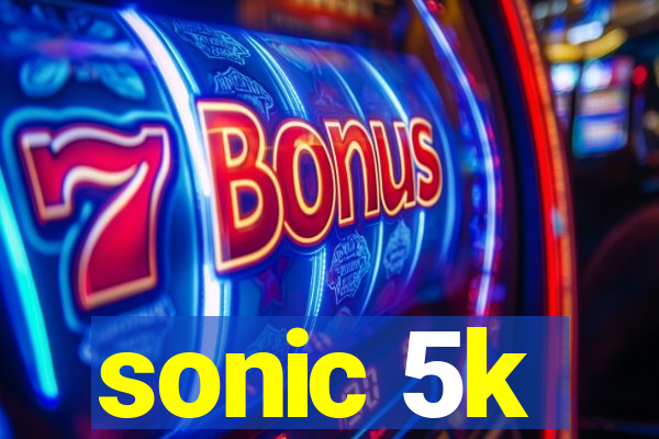 sonic 5k