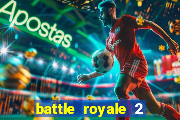 battle royale 2 filme completo dublado