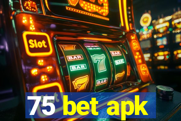 75 bet apk