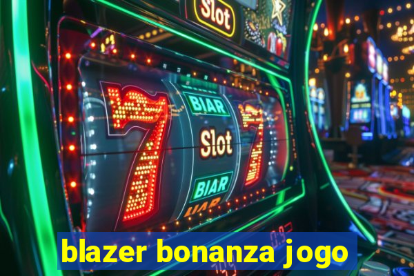 blazer bonanza jogo