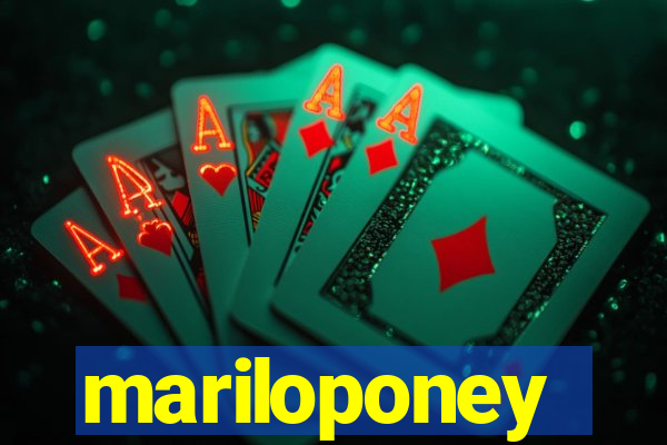 mariloponey