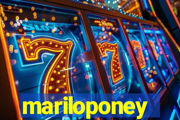 mariloponey