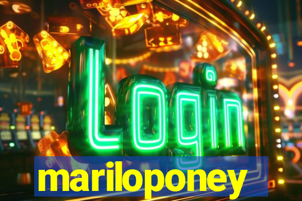 mariloponey