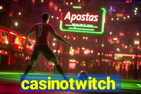 casinotwitch